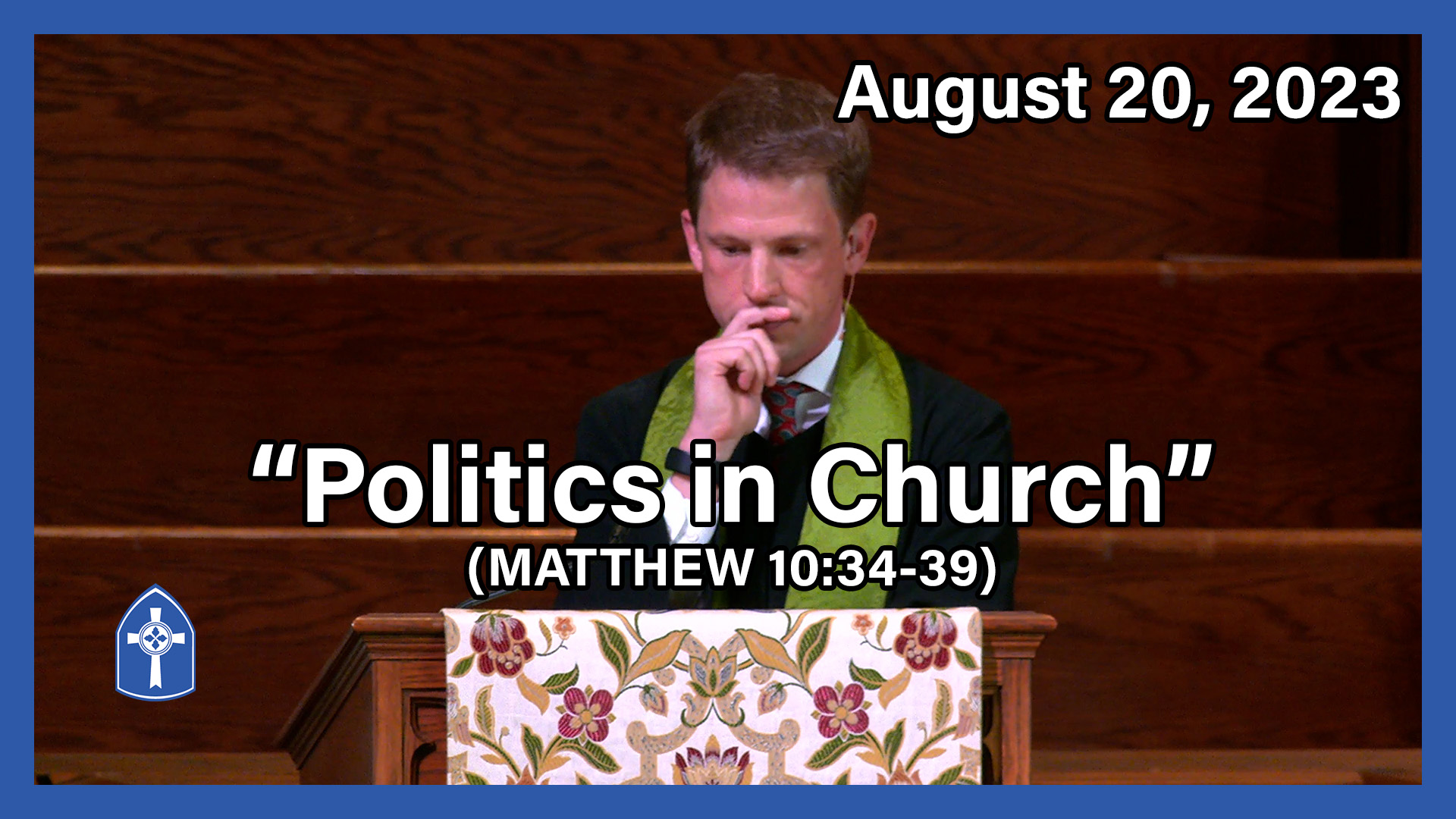 August 20 - Politics in Church